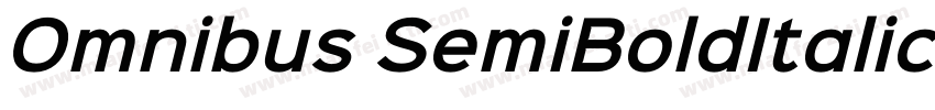 Omnibus SemiBoldItalic字体转换